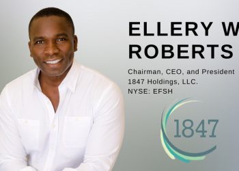 Ellery W Roberts, CEO of 1847 Holdings LLC, Sits Down with SmallCaps Daily cover